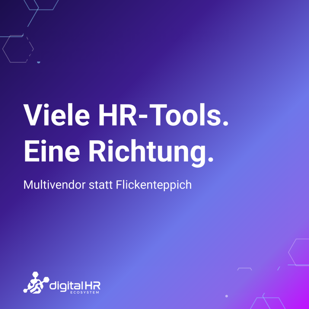 Viele HR-Tools, eine Richtung: Multivendor statt Flickenteppich